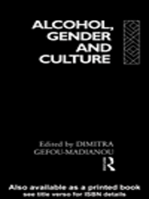 cover image of Alcohol, Gender and Culture